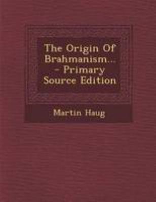 The Origin of Brahmanism... 1294200720 Book Cover