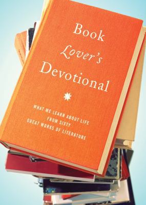 Book Lover's Devotional: What We Learn about Li... 1602607753 Book Cover