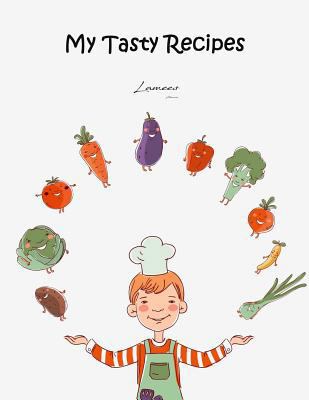 My Tasty Recipes 198123375X Book Cover