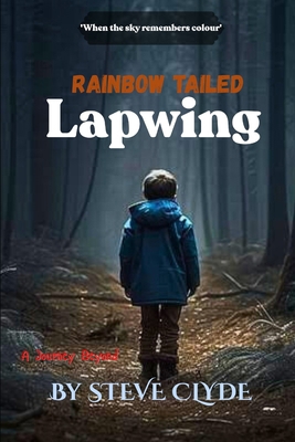 Rainbow Tailed Lapwing: When the sky remembers ... B0FRCV86YS Book Cover