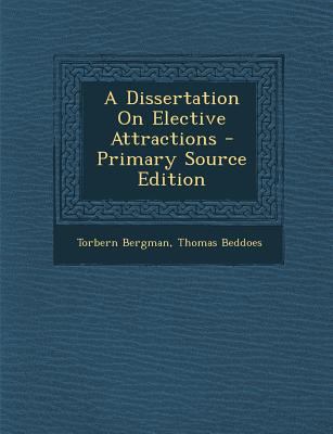 A Dissertation on Elective Attractions 129444123X Book Cover