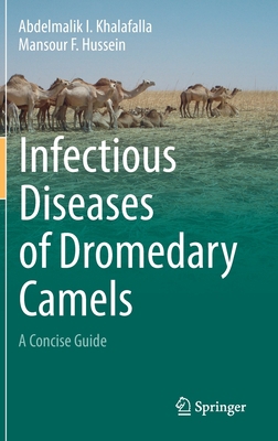 Infectious Diseases of Dromedary Camels: A Conc... 3030793885 Book Cover