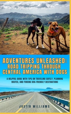 Adventures Unleashed: Road Tripping through Cen... B0DP2SP7DR Book Cover