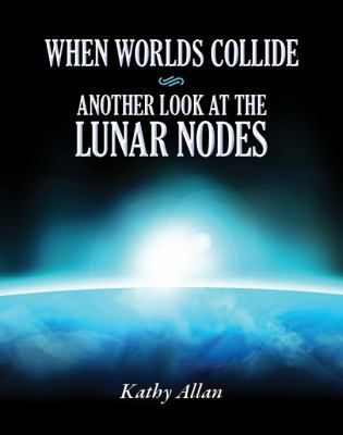 When Worlds Collide: Another Look at the Lunar ... 0983686629 Book Cover