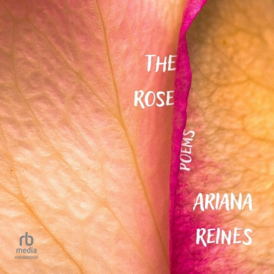 The Rose: Poems B0FBK1BDS4 Book Cover