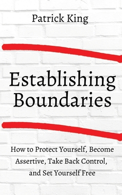 How to Establish Boundaries: Protect Yourself, ... 1647431808 Book Cover