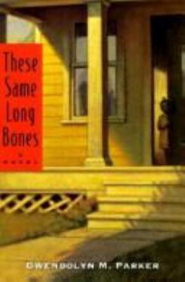 These Same long Bones 0395671728 Book Cover