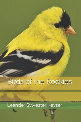 Birds of the Rockies B08HGTJJ76 Book Cover