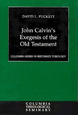 John Calvin's Exegesis of the Old Testament 0664220444 Book Cover