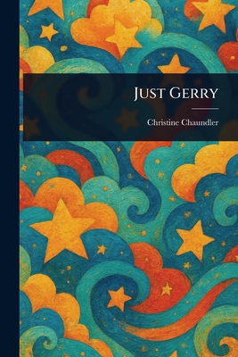 Just Gerry 1023244667 Book Cover