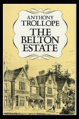 The Belton Estate(Annotated Edition) B09CRQNTZJ Book Cover