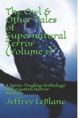 The Owl & Other Tales of Supernatural Terror (V... B08H6RVWTD Book Cover