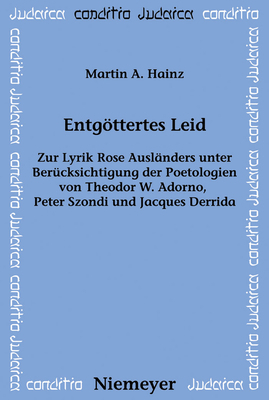 Entgöttertes Leid: Zur Lyrik Rose Ausländers Un... [German] 3484651652 Book Cover