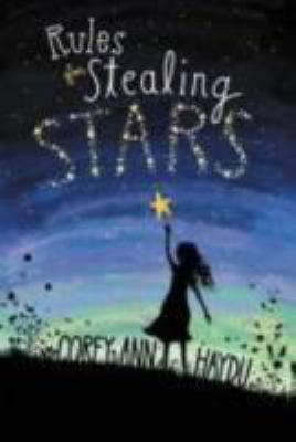 Rules for Stealing Stars 1536411078 Book Cover