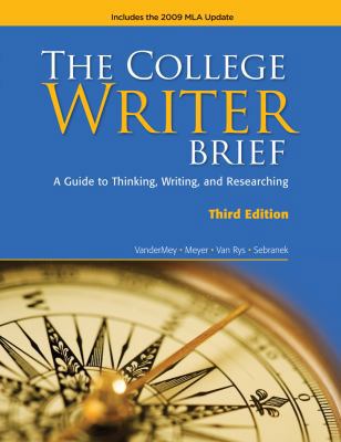 The College Writer Brief: A Guide to Thinking, ... 0495803421 Book Cover