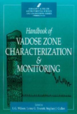 Handbook of Vadose Zone Characterization & Moni... 0873716108 Book Cover