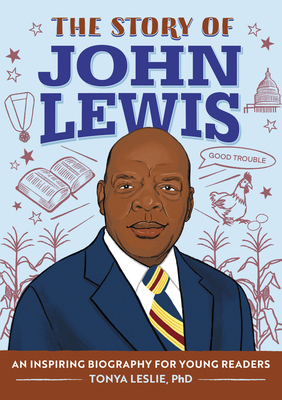 The Story of John Lewis: An Inspiring Biography... 1638788448 Book Cover