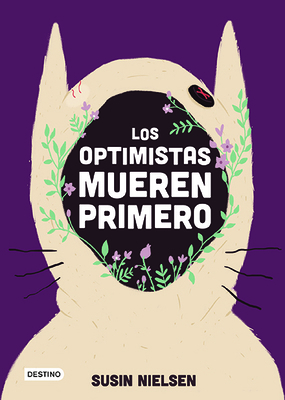 Los Optimistas Mueren Primero [Spanish] 6070757270 Book Cover