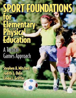 Sport Foundations for Elementary Physical Educa... 0736038515 Book Cover