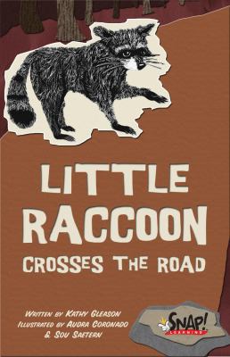 Little Raccoon Crosses the Road