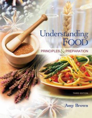 Understanding Food: Principles and Preparation 049510745X Book Cover