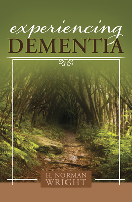 Experiencing Dementia 1433650231 Book Cover
