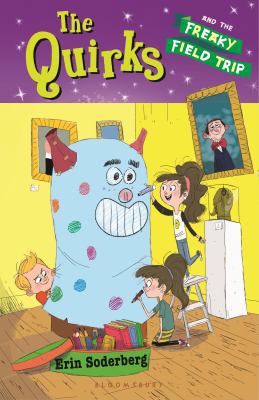 The Quirks and the Freaky Field Trip 1619636689 Book Cover