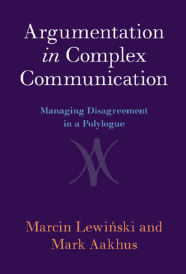 Argumentation in Complex Communication 1009274376 Book Cover