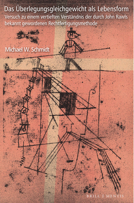 Das Uberlegungsgleichgewicht ALS Lebensform: Ve... [German] 3957432502 Book Cover