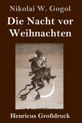 Die Nacht vor Weihnachten (Großdruck) [German] 3847841289 Book Cover