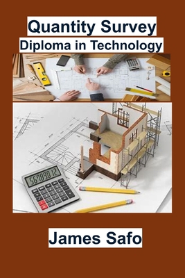 Quantity Survey: Diploma in Technology 1917753039 Book Cover