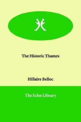 The Historic Thames 1846379768 Book Cover