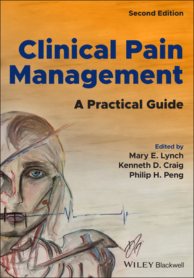 Clinical Pain Management: A Practical Guide 1119701155 Book Cover