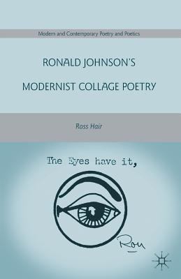 Ronald Johnson's Modernist Collage Poetry 134929151X Book Cover