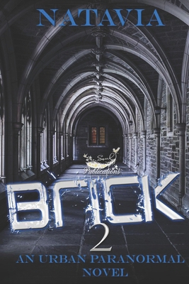 Brick 2: An Urban Paranormal Novel B08JDYXKYL Book Cover