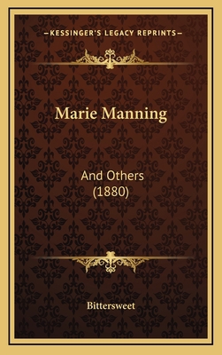 Marie Manning: And Others (1880) 116909015X Book Cover