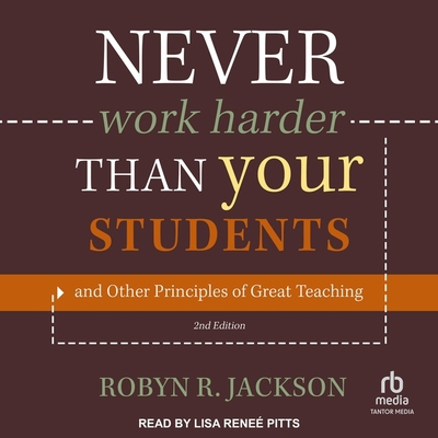 Never Work Harder Than Your Students and Other ... B0CGT91L88 Book Cover