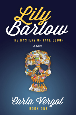 Lily Barlow Book One: The Mystery of Jane Dough 1636981909 Book Cover