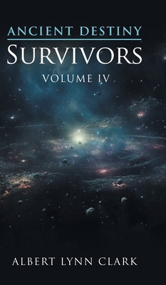 Ancient Destiny IV: Survivors 1966473206 Book Cover