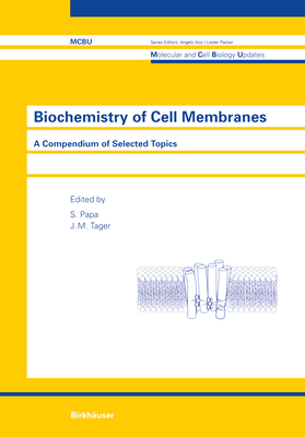 Biochemistry of Cell Membranes: A Compendium of... 3764350563 Book Cover