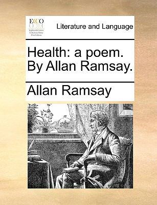 Health: A Poem. by Allan Ramsay. 1140961861 Book Cover