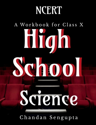 NCERT High School Science: A Workbook for Class X 1685636012 Book Cover