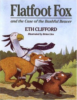 Flatfoot Fox and the Case of the Bashful Beaver 0395705606 Book Cover