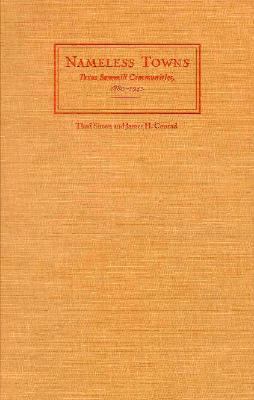 Nameless Towns: Texas Sawmill Communities, 1880... 0292777256 Book Cover