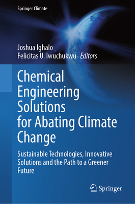 Chemical Engineering Solutions for Abating Clim... 3032342694 Book Cover