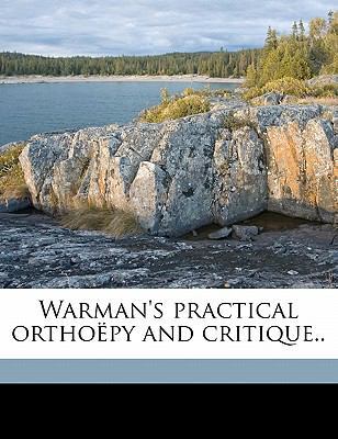 Warman's Practical Orthoepy and Critique.. 1172336873 Book Cover