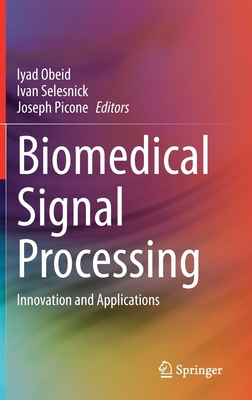 Biomedical Signal Processing: Innovation and Ap... 3030674932 Book Cover
