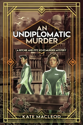 An Undiplomatic Murder: A Ritchie and Fitz Sci-... 1951439813 Book Cover