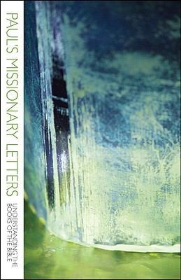 Paul's Missionary Letters: 1 & 2 Thessalonians,... 1606570587 Book Cover