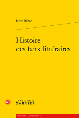 Histoire Des Faits Litteraires [French] 2406142094 Book Cover